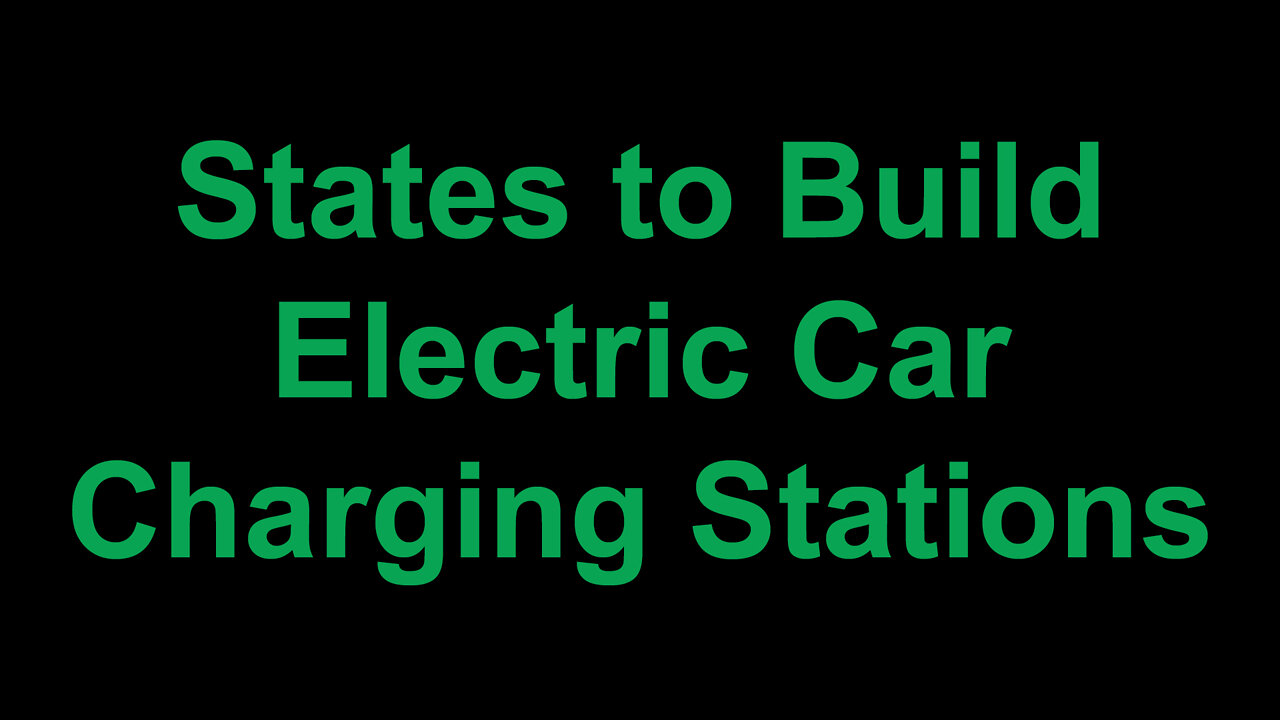 States to Build Electric Car Charging Stations