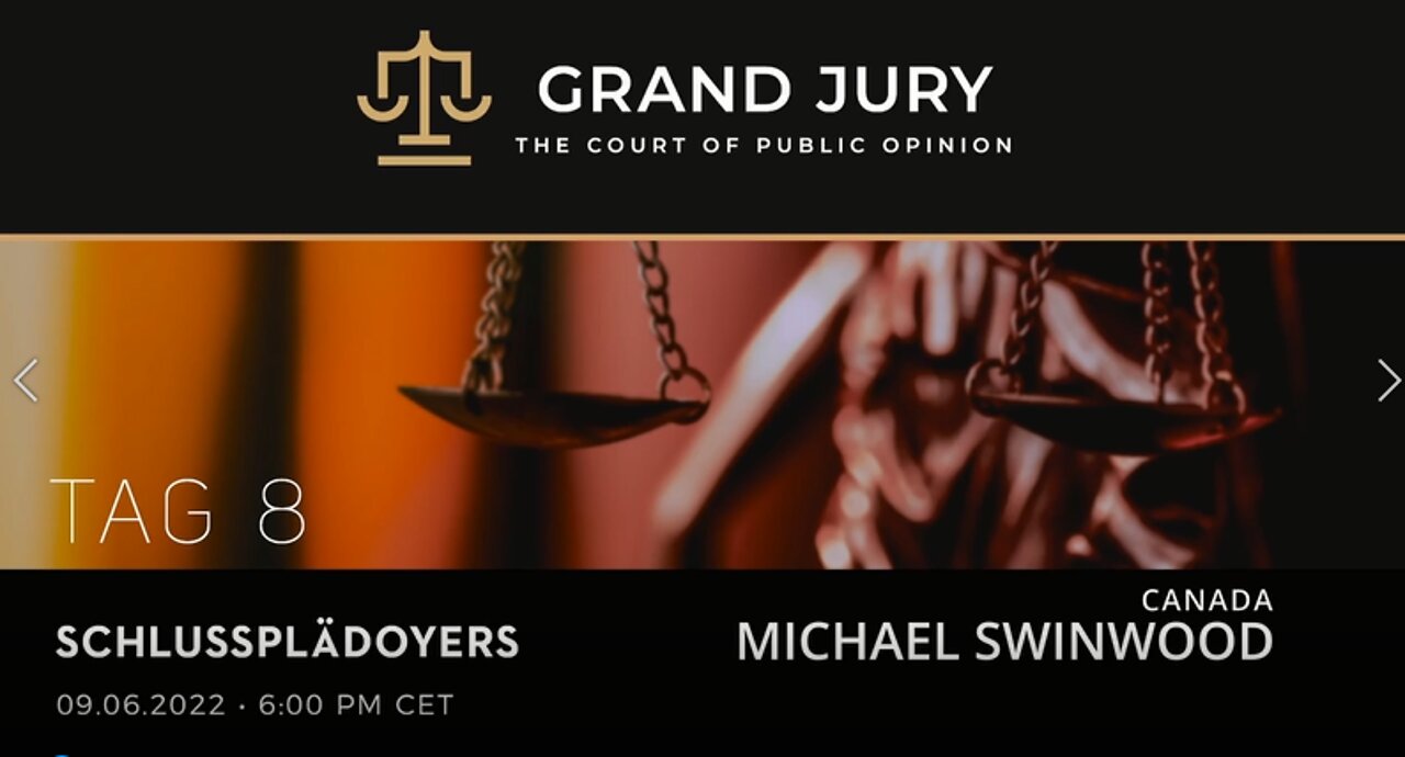 5) Grand Jury Day 8 - Closing Arguments: Michael Swinwood, Canada | English