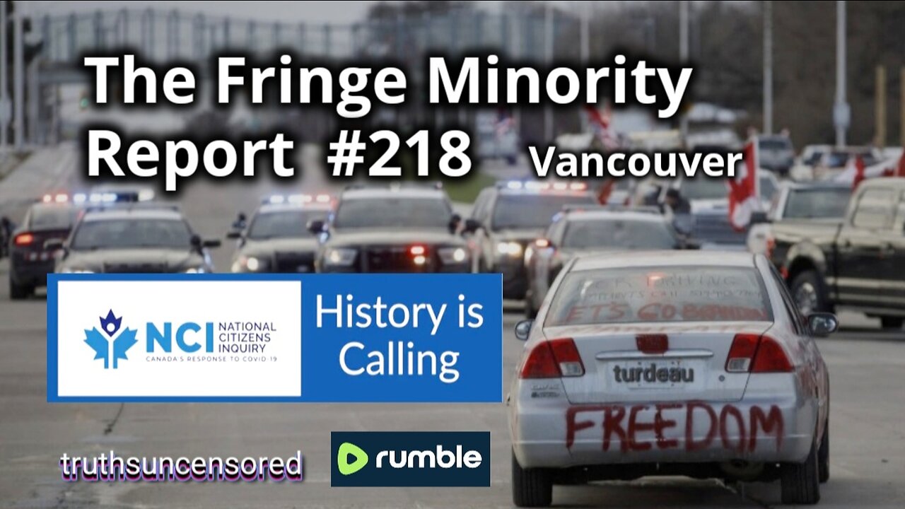 The Fringe Minority Report #218 National Citizens Inquiry Vancouver