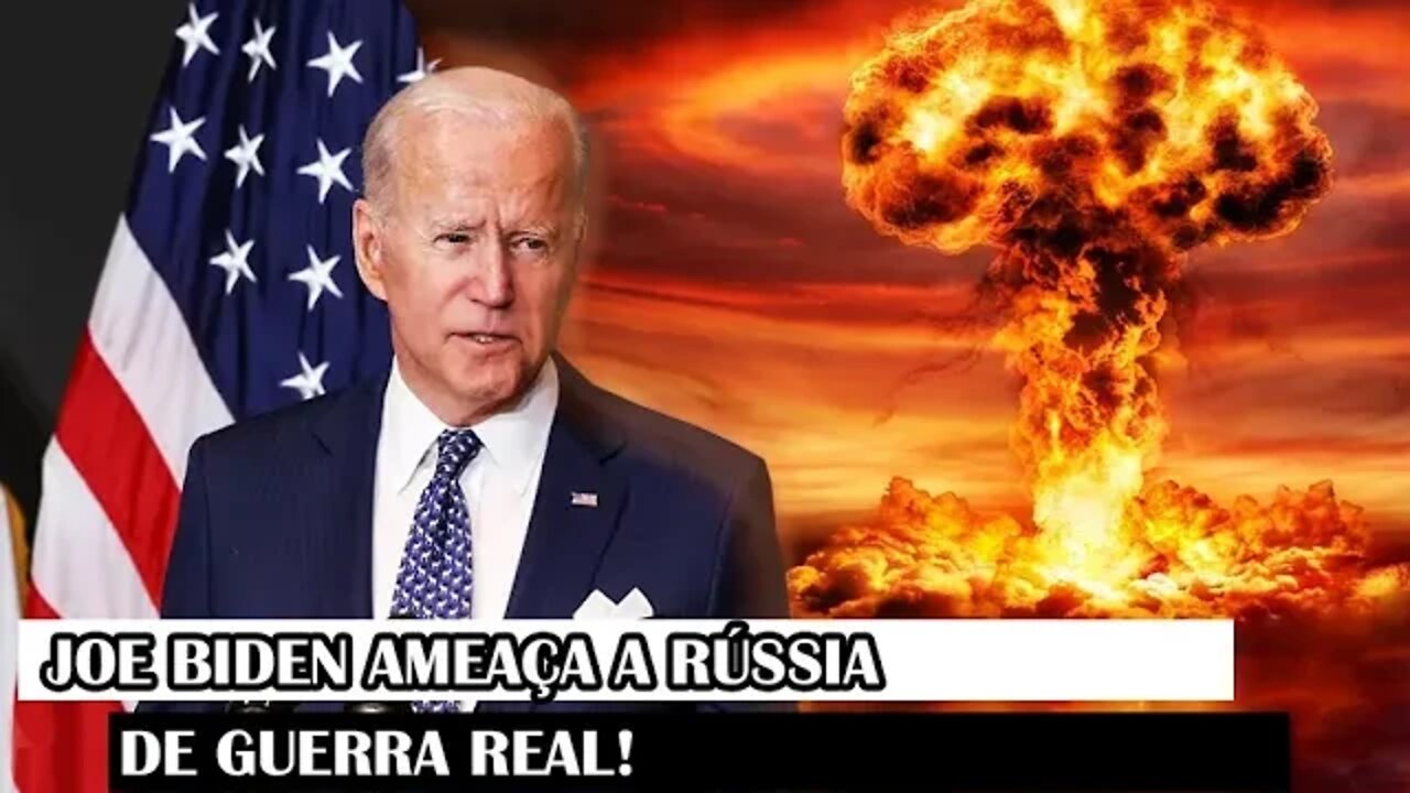 Joe Biden Ameaça A Rússia De Guerra Real!