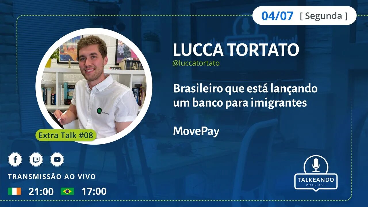 Lucca Tortato - Brasileiro lançando um banco para imigrantes | Talkeando Podcast Extra Talk #08