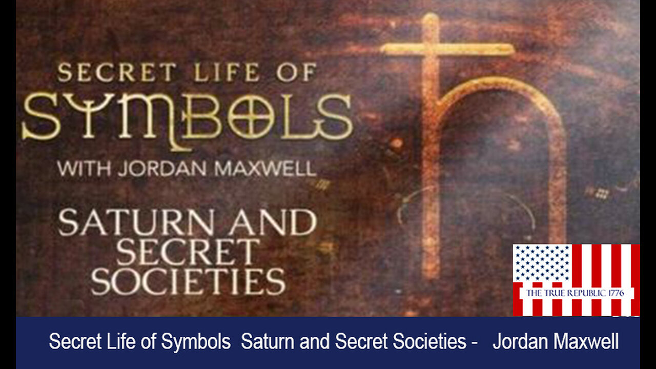 Secret Life of Symbols Saturn and Secret Societies- Jordan Maxwell