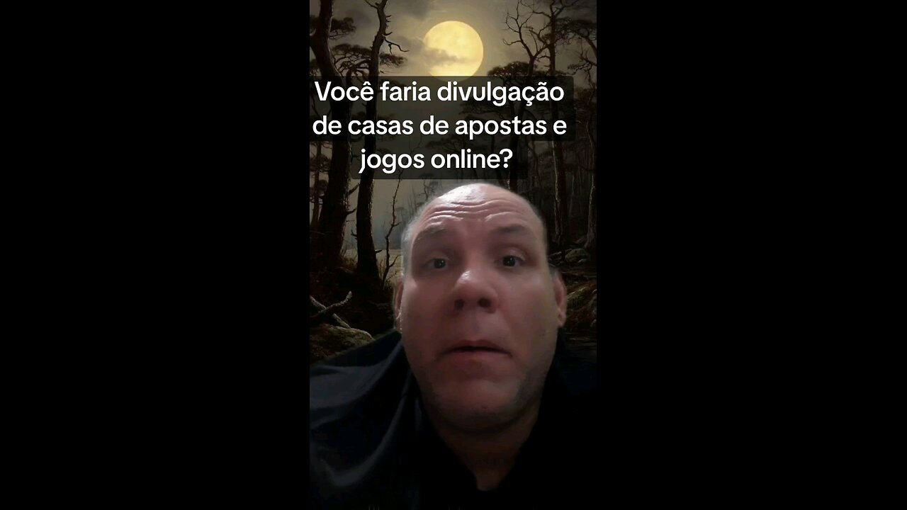 Você faria divulgação de casas de apostas e jogos online?