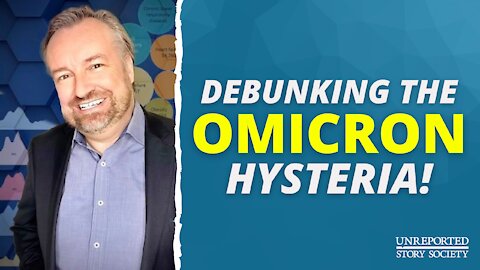 Debunking the Omicron Hysteria With Justin Hart
