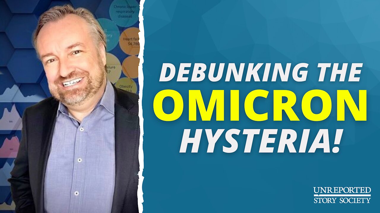 Debunking the Omicron Hysteria With Justin Hart