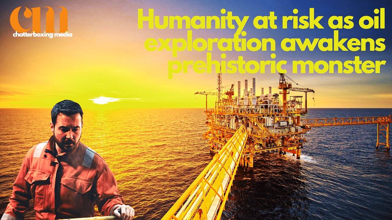 Movie Recap: Humanity at Risk as Oil Exploration Awakens Prehistoric Monster