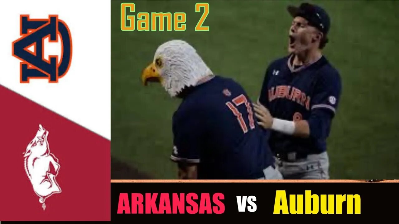 #4 Arkansas vs #19 Auburn Highlights (Game 2) | 2022 College Baseball Highlights