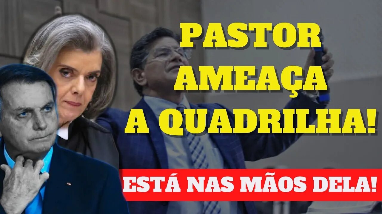 AGORA! PASTOR AMEAÇA A QUADRILHA E ÁUDIOS ABALA O PLANALTO! BOLSONARO CAI NAS MÃOS DE CARMÉM LÚCIA!