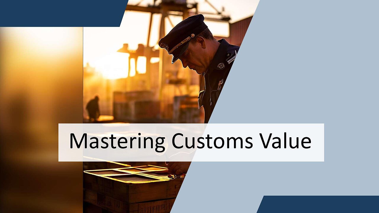 What Methods are Used to Determine Customs Value?