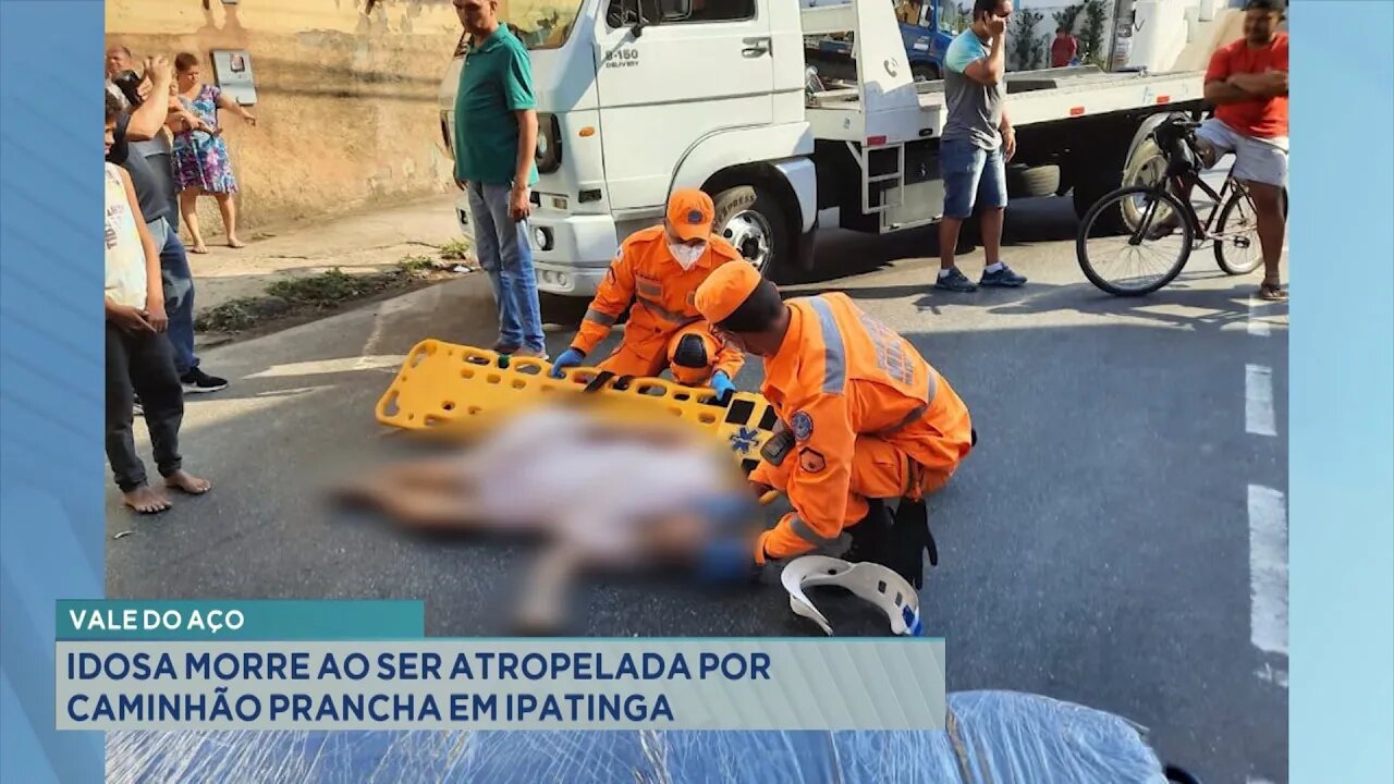 Vale do Aço: Idosa morre ao ser atropelada por Caminhão Prancha em Ipatinga.