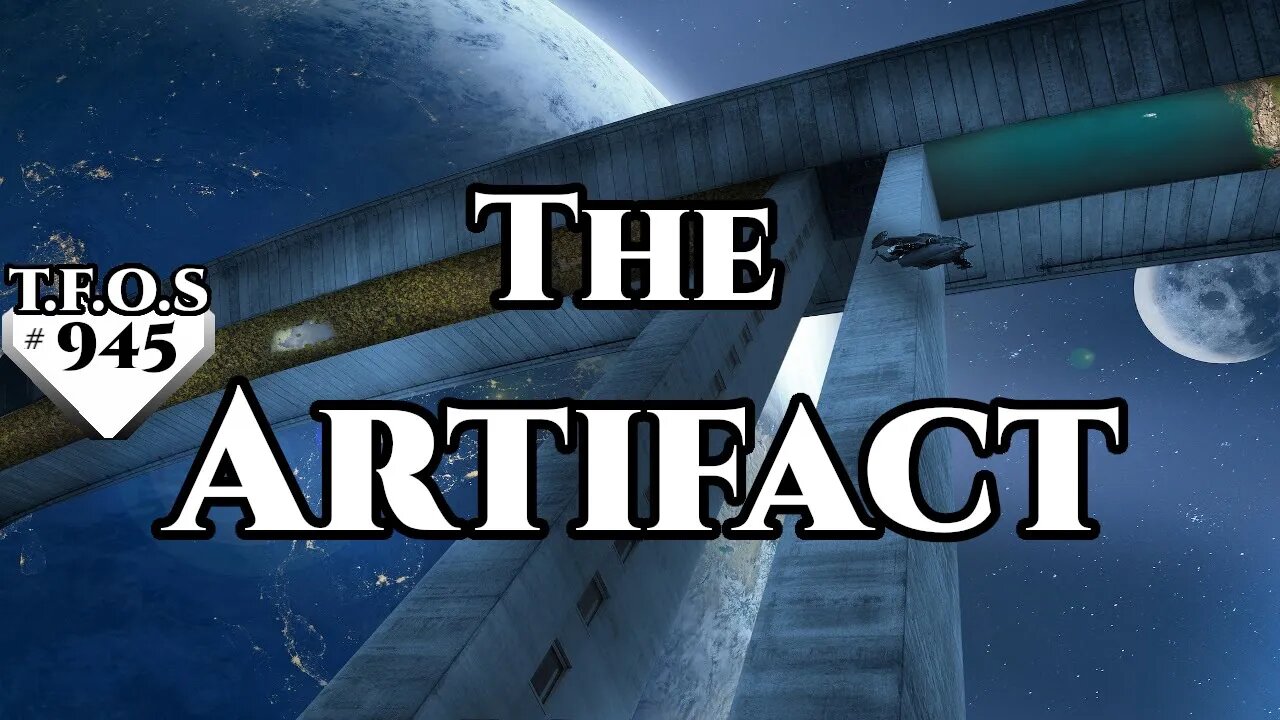 The Artifact by Allergoric | Humans are space Orcs | HFY | TFOS945