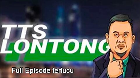 TTS Cak Lontong Terlucu Full episode