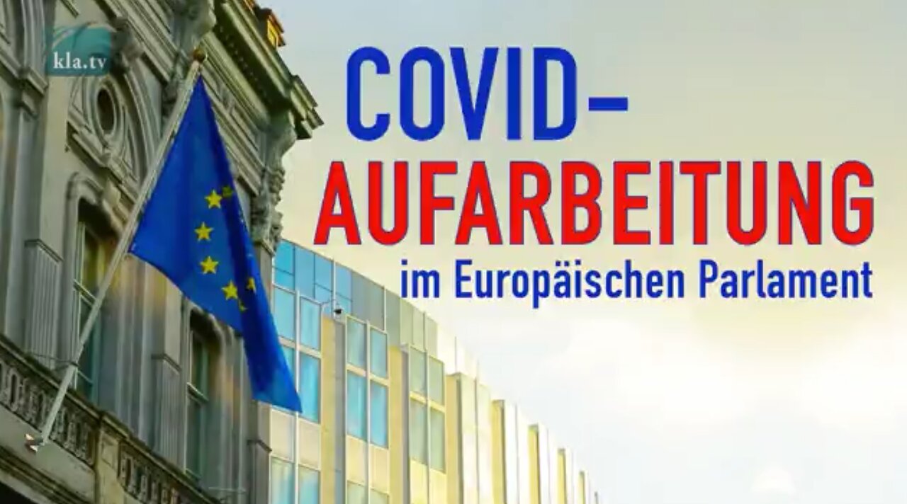 Covid-Aufarbeitung im Europäischen Parlament – für Freiheit und Gerechtigkeit