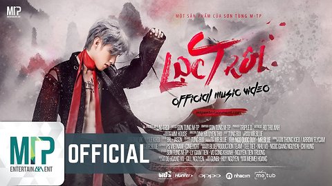 LẠC TRÔI - OFFICIAL MUSIC VIDEO - SƠN TÙNG M-TP