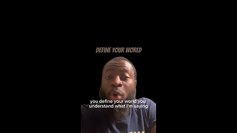 Define Your World #dayodman #definition #yours #eeyayyahh #motivation