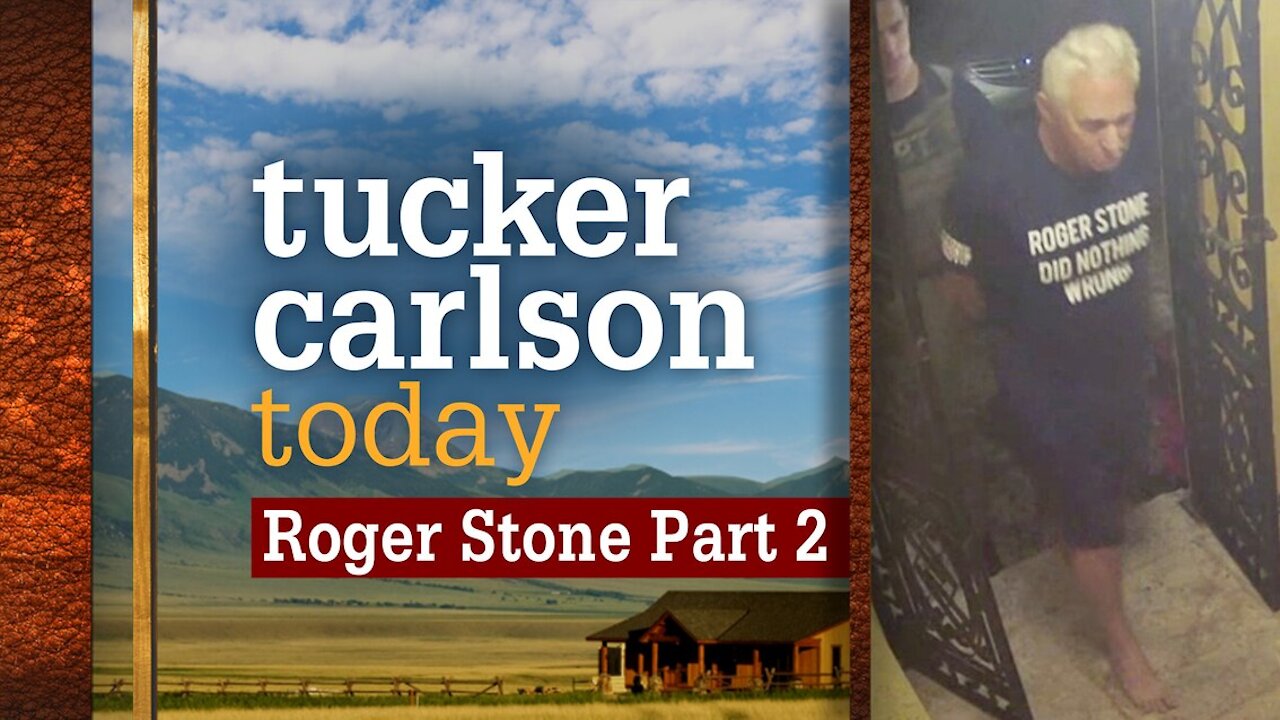 Tucker Carlson Today S01E91 - Roger Stone: Part Two