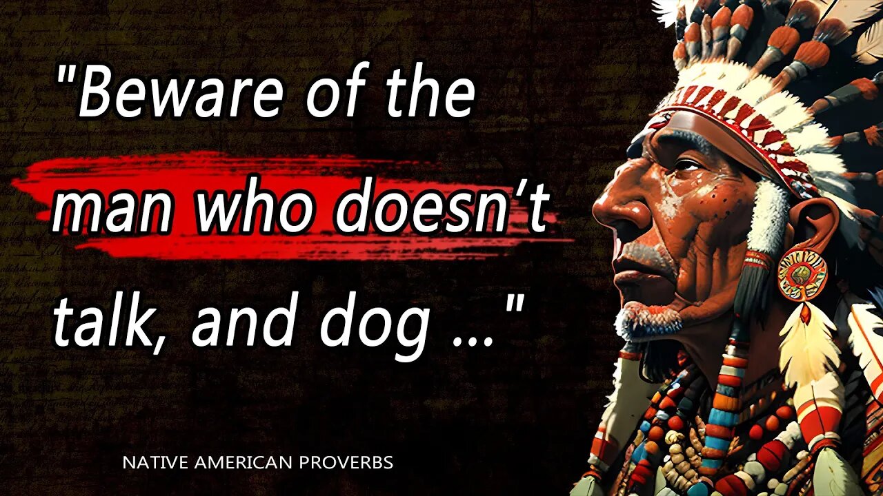 These Native American Proverbs Are Life Changing! | Quotes