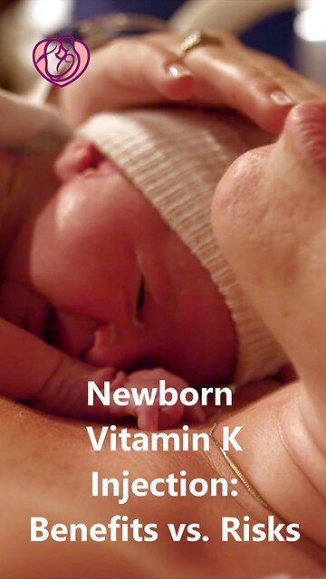Newborn Vitamin K Injection: Benefits vs Risks