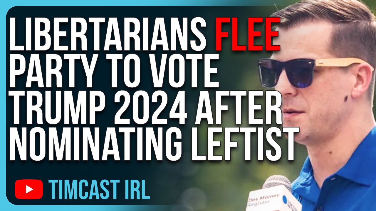 Libertarians FLEE Party To Vote Trump 2024 After Nominating Far Left, Antifa Candidate
