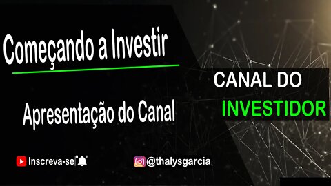 COMO COMEÇAR A INVESTIR ?