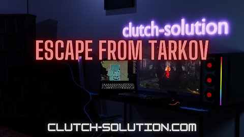 clutch-solution escape from tarkov + radar