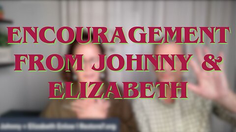 Ministry Moments with Johnny & Elizabeth