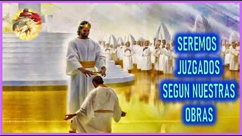 MENSAJE DE JESUCRISTO A DANIEL DE MARIA - SEREMOS JUZGADOS SEGUN NUESTRAS OBRAS