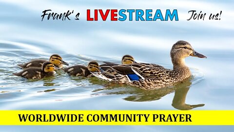 Worldwide Community Prayer on July 30th 2022