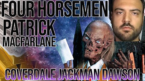 Episode 278 - Four Horsemen #21 with Patrick MacFarlane - Ryan Dawson