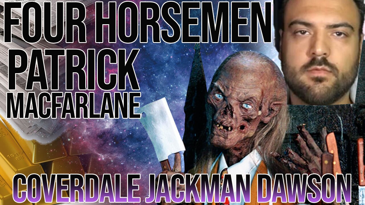 Episode 278 - Four Horsemen #21 with Patrick MacFarlane - Ryan Dawson