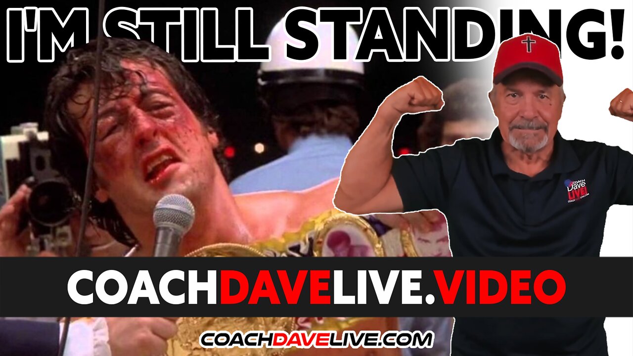 Coach Dave LIVE | 1-24-2022 | I'M STILL STANDING