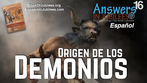 Origen de los Demonios. Respuestas En Jubilees En Espanol Parte 16