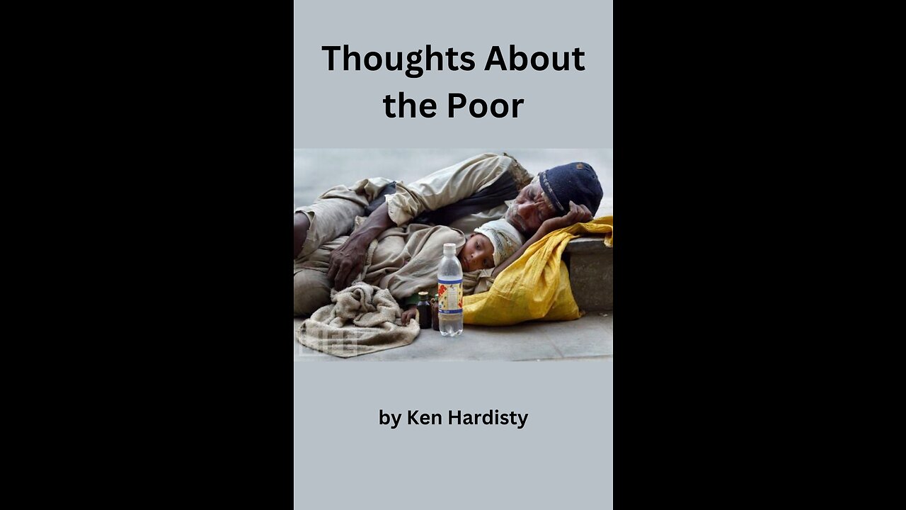 Thoughts About the Poor, by Ken Hardisty