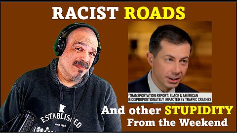 The Morning Knight LIVE! No. 1043- Racist Roads and Other Stupidity from the Weekend