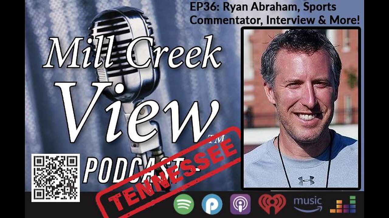 Mill Creek View Tennessee Podcast EP36 Ryan Abraham Interview & More January 5 2023