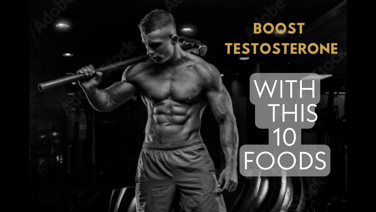 10 Best foods that's absolutely going to increase your testosterone