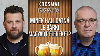 Minek hallgatná le bárki Magyar Péteréket? Hiszen maguk is felvesznek mindent... | Kocsmai igazságok