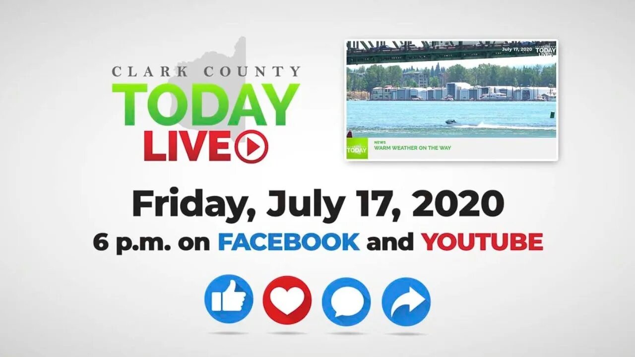 WATCH: Clark County TODAY LIVE • Friday, July 17, 2020