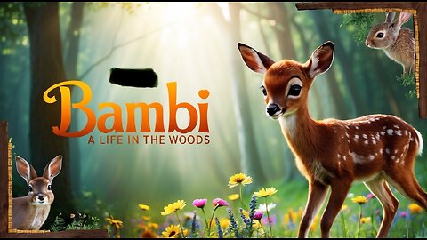 Bambi, a life in the woods: Classic Animal Tale and Its Life Lessons in Nature