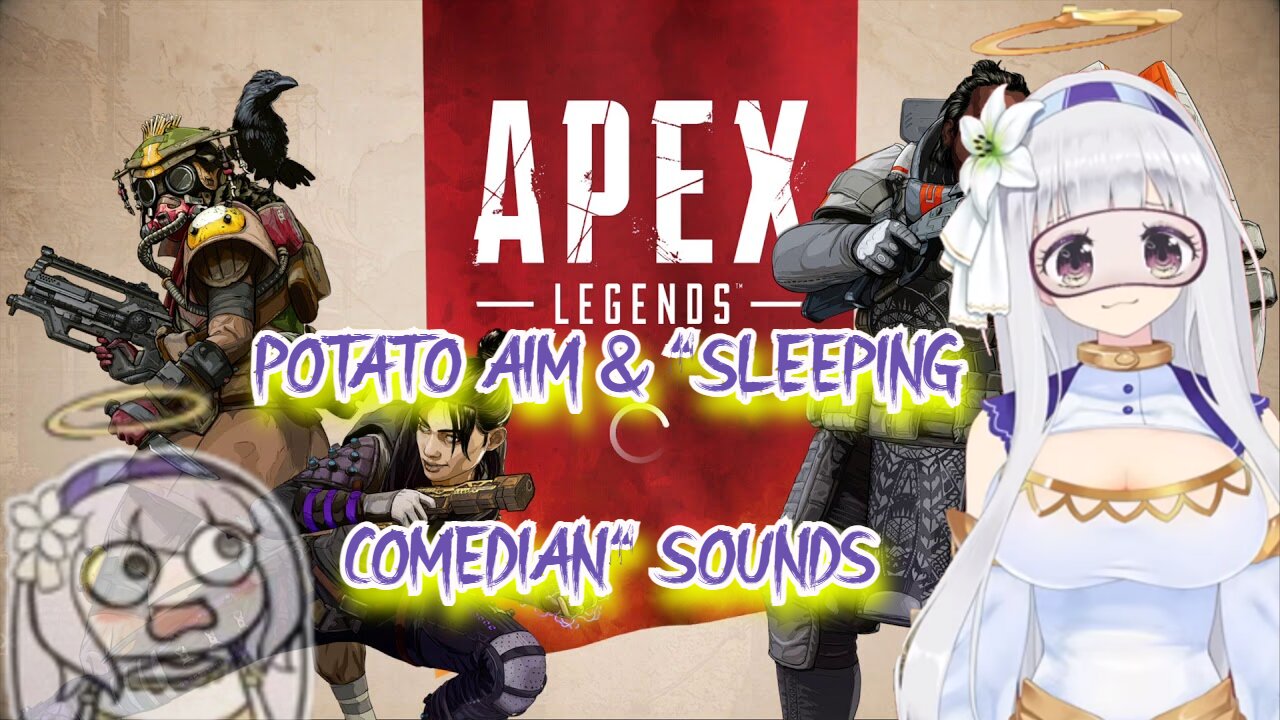 [Apex] Potato aim Shirayuri and sleeping (random vtuber shirayuri lily sounds)