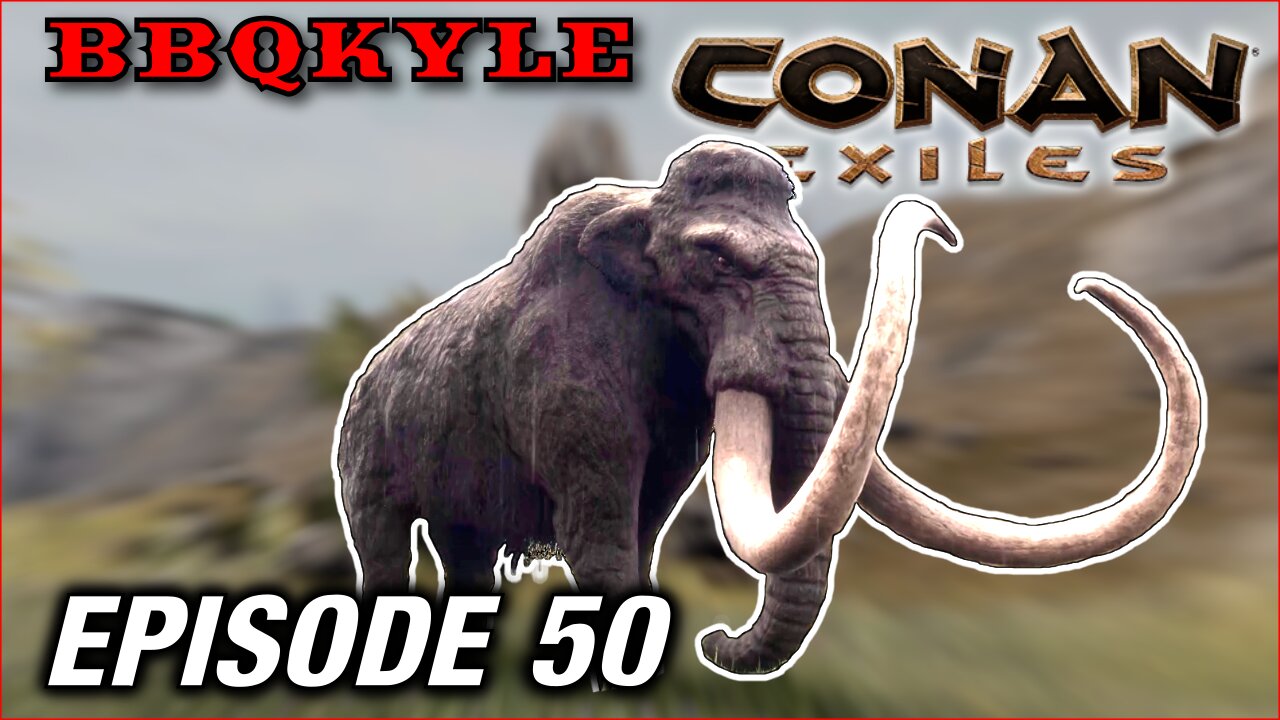 I'm Pretty Sure I Just Committed a Felony (Conan Exiles: Ep50)