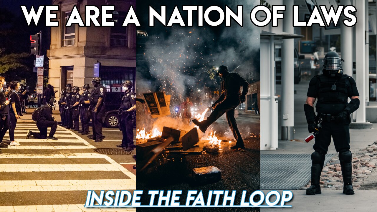 We are a Nation of Laws! | Inside the Faith Loop