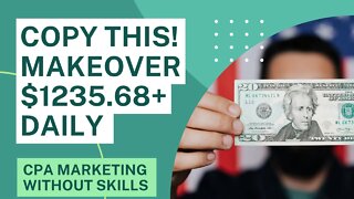 Copy This, Earn $1235+ With CPA Marketing, CPA Marketing for Beginners, Make Money Online