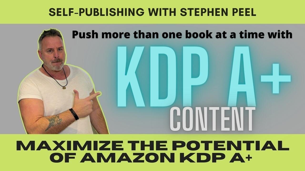 Maximise potential with Amazon KDP A+ content for more than one book at a time!