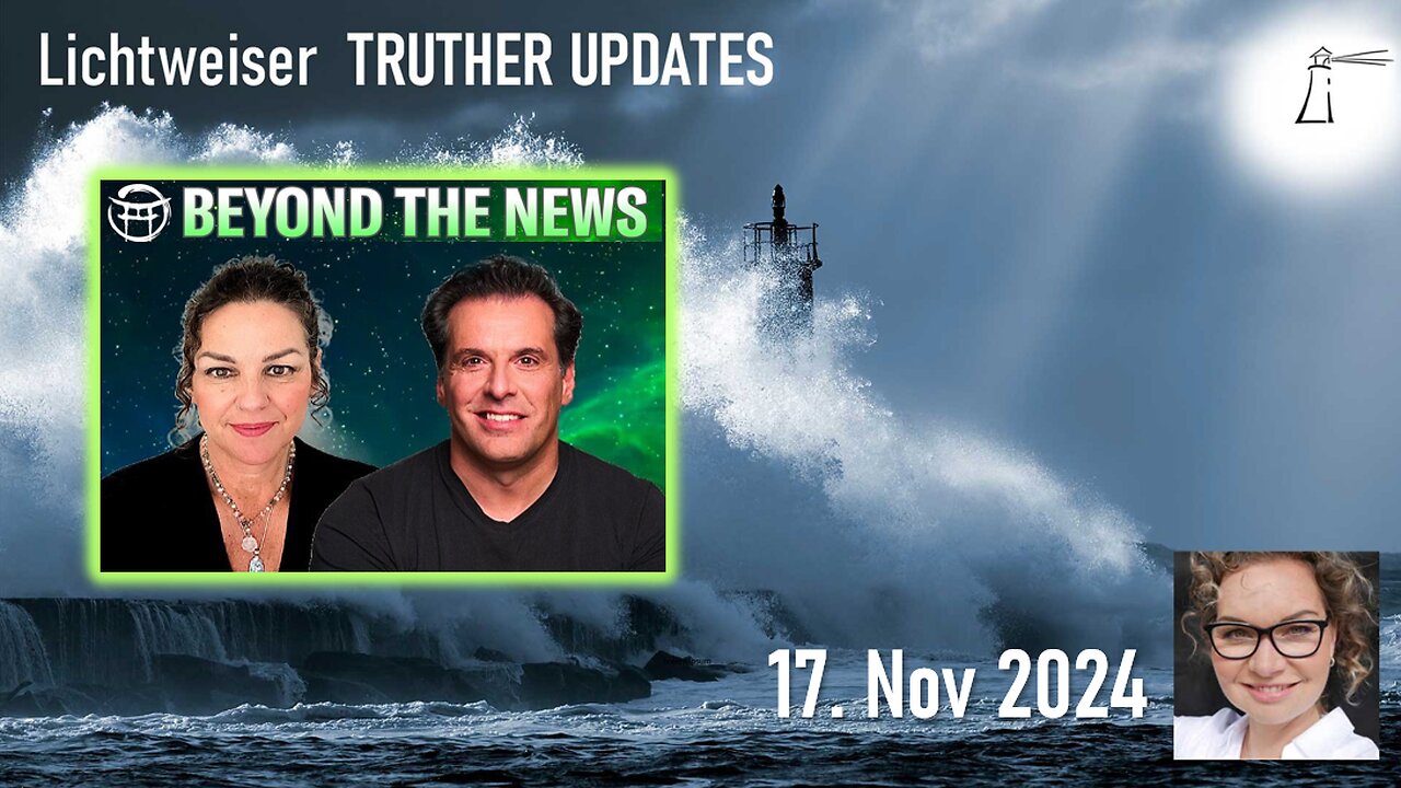 🔎 TRUTHER UPDATES vom 17.11.2024 📽💥✨