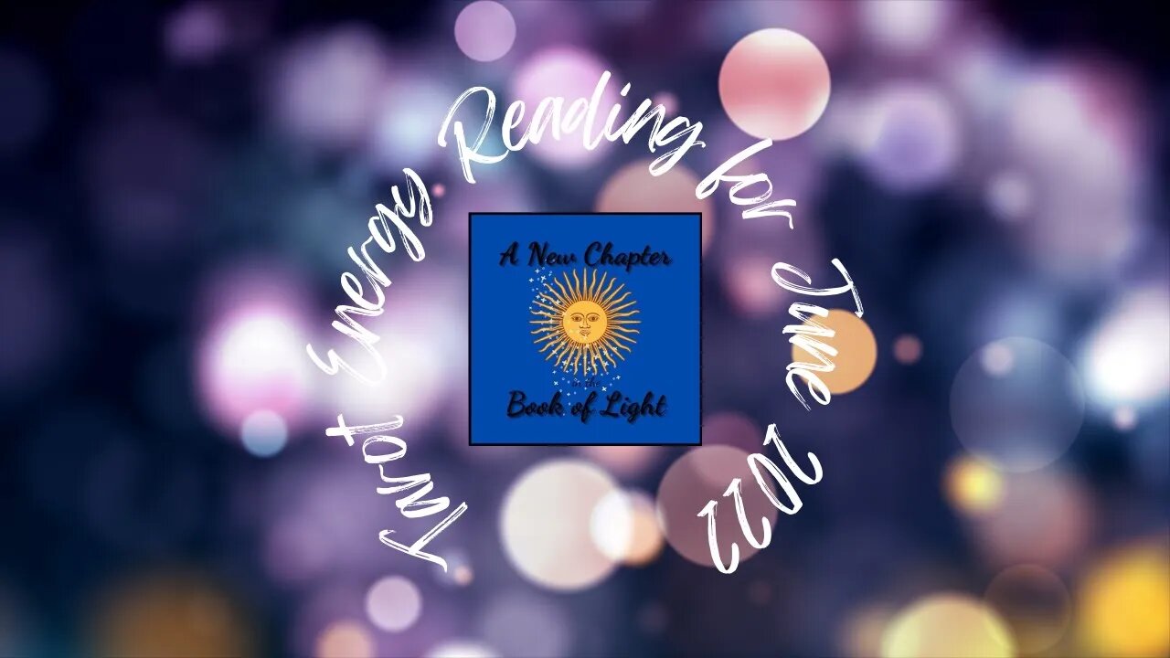 June 2022 Tarot Energy Reading