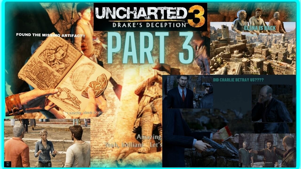 UNCHARTED 3 DRAKE'S DECEPTION - PART 3 (DID ELENA GET MARRIED WITH NATE??)