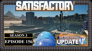 Modded | Satisfactory U7 | S3 Episode 156