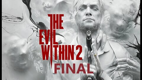 Dane Green Plays The Evil Within 2 FINAL