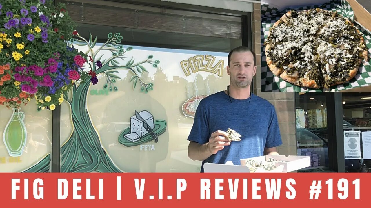 Fig Deli 2.0 | V.I.P Reviews #191